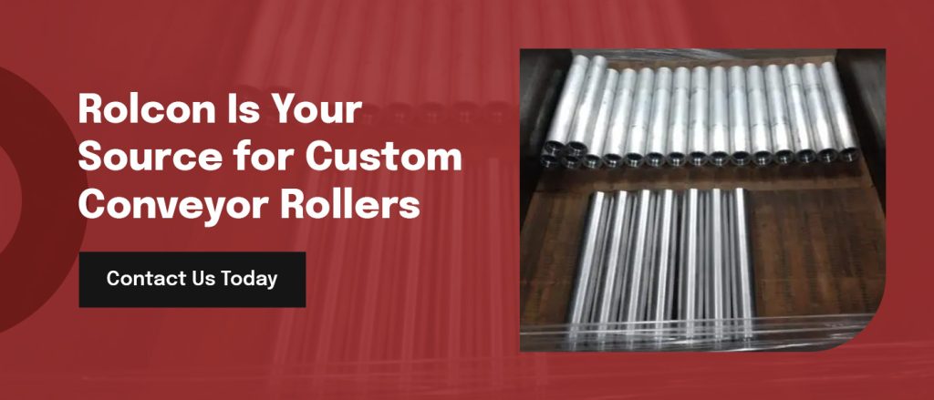 Rolcon Is Your Source for Custom Conveyor Rollers